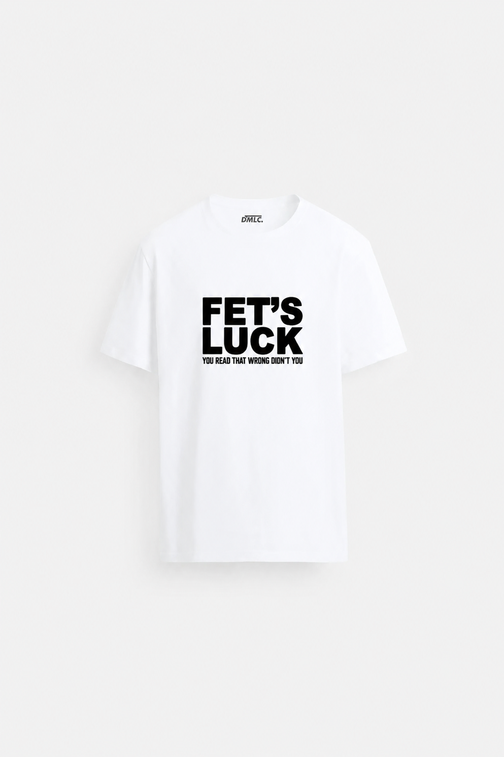 FET'S LUCK WHITE STRETCH SLIMFIT TSHIRT